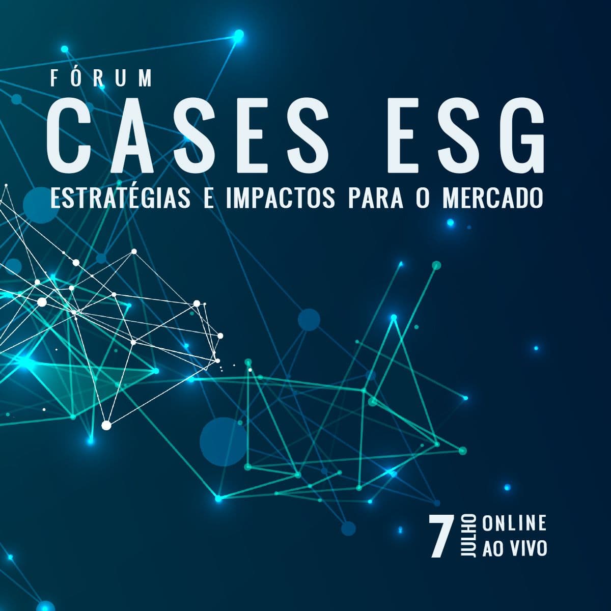  Fórum Cases ESG - Estratégias e Impactos para o Mercado