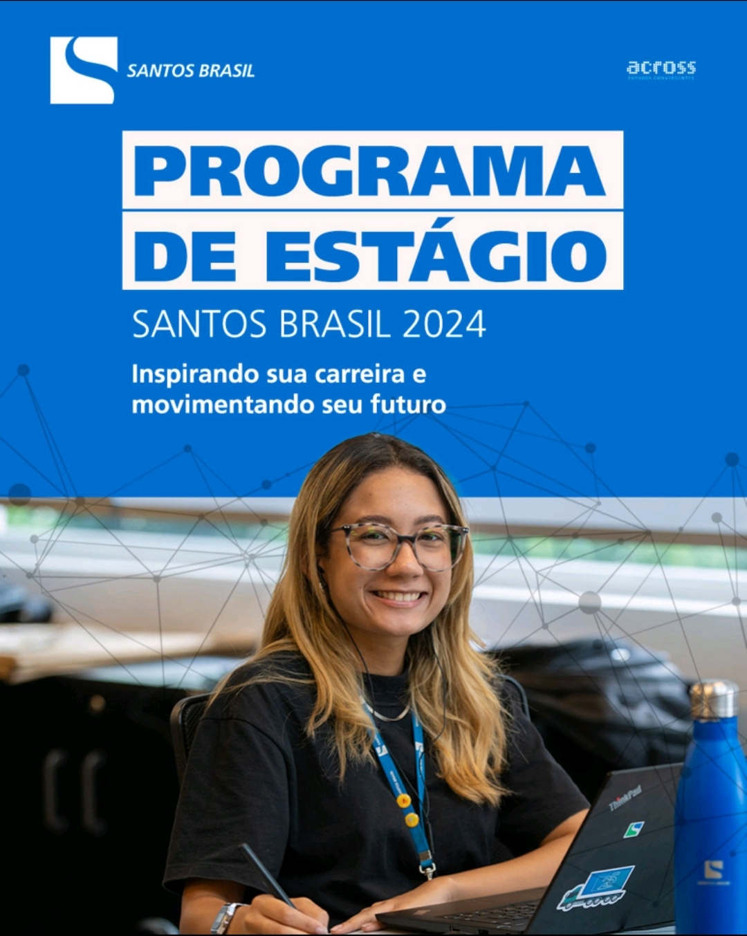  Santos Brasil abre 39 vagas para o seu programa de estágio